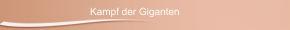 Kampf der Giganten
